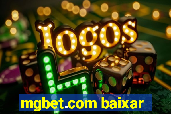 mgbet.com baixar